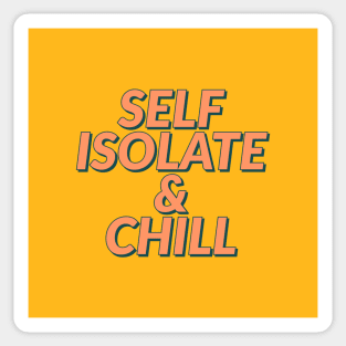 Self isolate and chill... Sticker